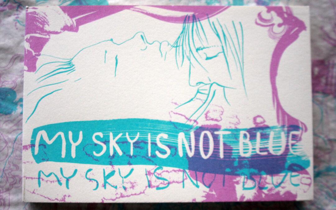 My sky is not blue