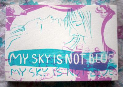 My sky is not blue